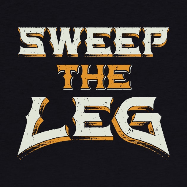 Sweep The Leg by CoDDesigns